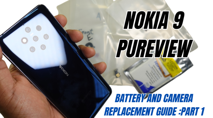 Nokia 9 PureView in 2023: Guide to Replace Parts – Part 1