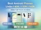 Best Android Phones Under ₹40,000, ₹50,000 & ₹60,000 (April 2026 Edition)