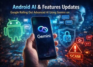 Android AI and Feature Updates: How Google Gemini Is Making Smartphones Smarter in 2026